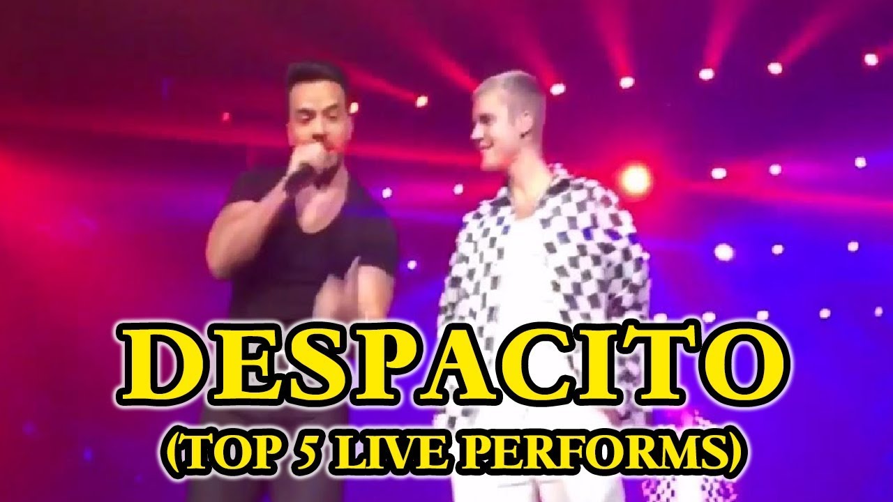TOP 5 - Despacito Luis Fonsi, Daddy Yankee & Justin Bieber (Live Performs)