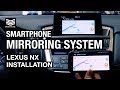 2013-2017 Lexus NX Smartphone Mirroring System with Samsung S8!