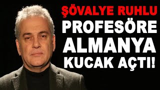 Şövalye Ruhlu Profesöre Almanya Kucak Açti - Ahmet Şi̇mşi̇rgi̇l