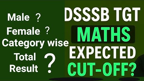 🔥 DSSSB TGT MATHS Expected Cut-Off | Complete Exam Analysis 2025 🔥#dsssb #dsssbtgtmath