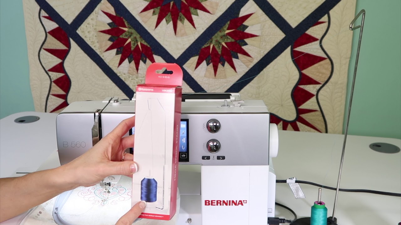 Bernina 560 95 Why Use a Thread Stand YouTube