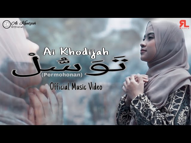 TAWASSUL || AI KHODIJAH ( Official Music Video ) class=