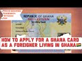 How to Acquire a GHANA CARD as a FOREIGNER Living in GHANA | Requirements and Breakdown