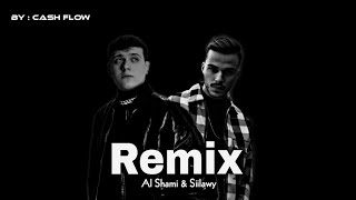 ريمكس الشامي و سيلاوي - Sillway & Al Shami Remix 2023