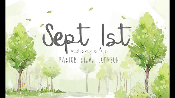 9-1-19 Rev. Dr. Steve Johnson