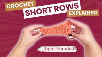 Crochet Short Rows Made Easy: Invisible shaping tutorial using beginner stitches