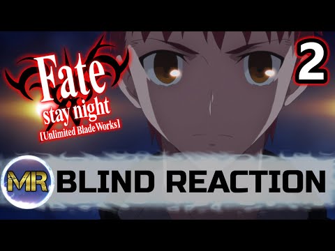 Fate/Stay Night: Unlimited Blade Works Episode 2 Blind Reaction - HOLY GRAIL WAR!