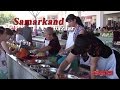 # 10 Zijderoute - Samarkand, visiting a Bazaar( Uzbekistan )