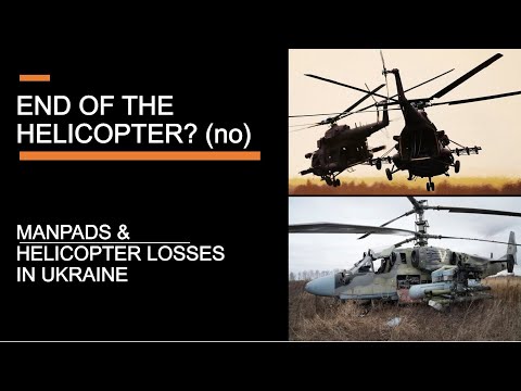End of the Helicopter? (no) - MANPADS and helicopter losses in Ukraine