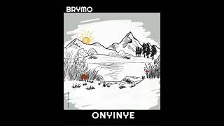 Brymo _-_ ONYINYE  || AUDIO •• Notch Lyrics ••
