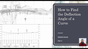 How to calculate thevDeflection angle of a curve ||auto cad civil 3D