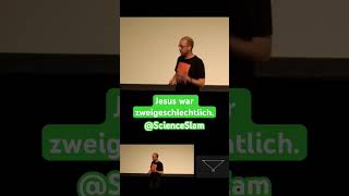 In mittelalterlicher Perspektive ist Jesus zweigeschlechtlich. #scienceslam #wisskomm