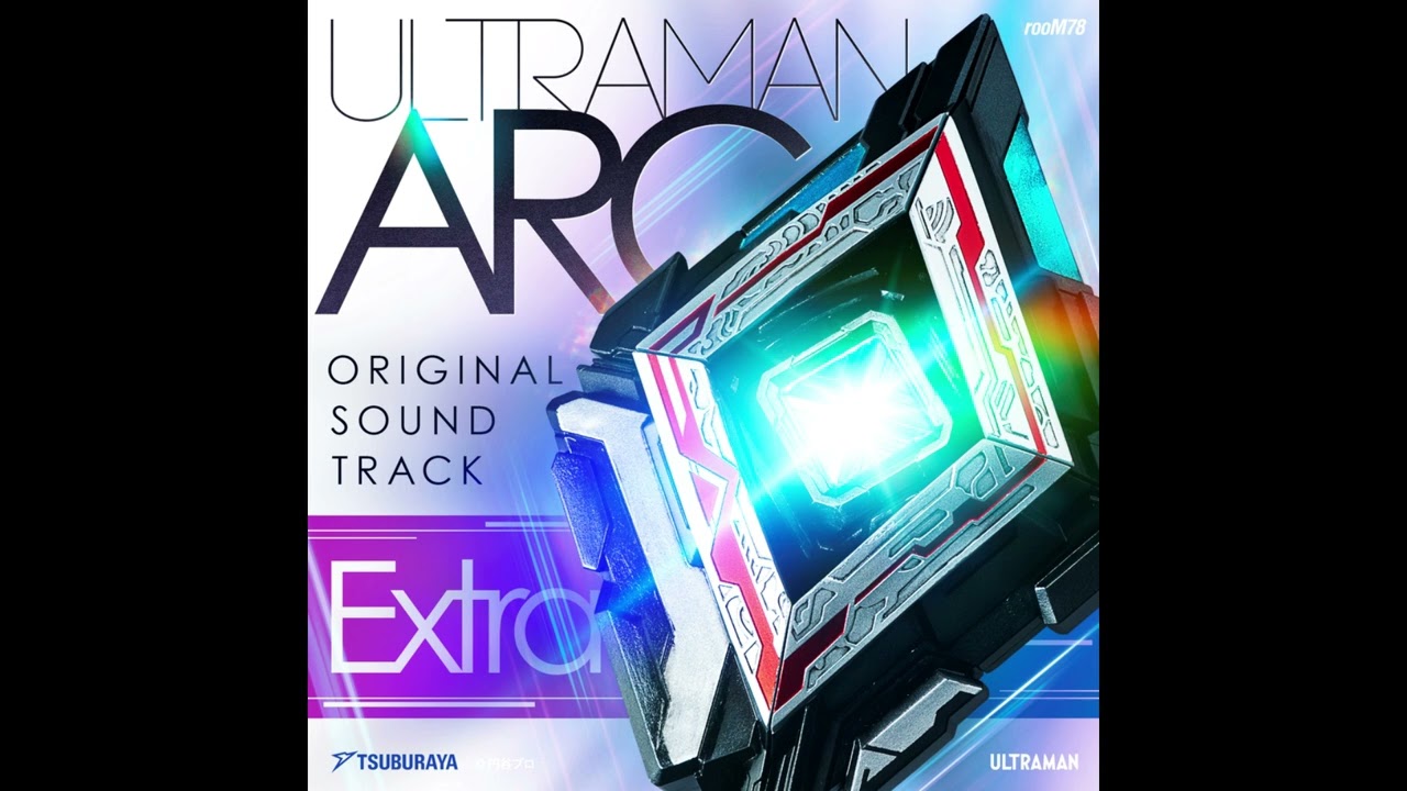 Ultraman Arc Original Soundtrack EXTRA - 01. Galaxy Armor no Theme
