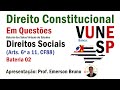 VUNESP - Arts. 6º a 11 (Dir. Sociais) - Live 02