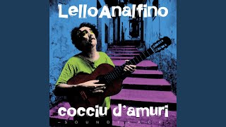 Video thumbnail of "Lello Analfino - Cocciu d'amuri (Dal film di Ficarra e Picone "Andiamo a quel paese")"