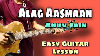 Alag Aasmaan Guitar lesson - Anuv Jain | easy guitar chord and strumming |