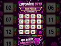 LotoFacil - Sorteio 3713 17/06/2026