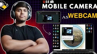 How to Use Mobile Camera as Webcam for Laptop & PC | Mobile ko Webcam Kaise Banaye (2026 Guide)