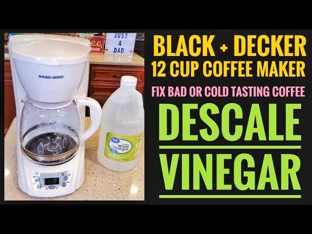 HOW TO DESCALE VINEGAR Black + Decker 12 Cup Thermal Carafe Coffee