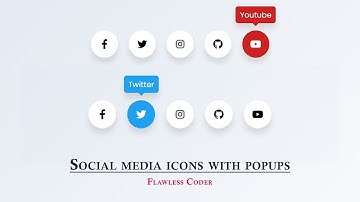 Social Media Icons with Popups (HTML + Pure  CSS Only)|| Flawless Coder