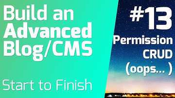Permissions CRUD...sorta kinda - Build an Advanced Blog/CMS (Episode 13)