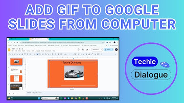 How to Add a GIF to Google Slides From Your Computer