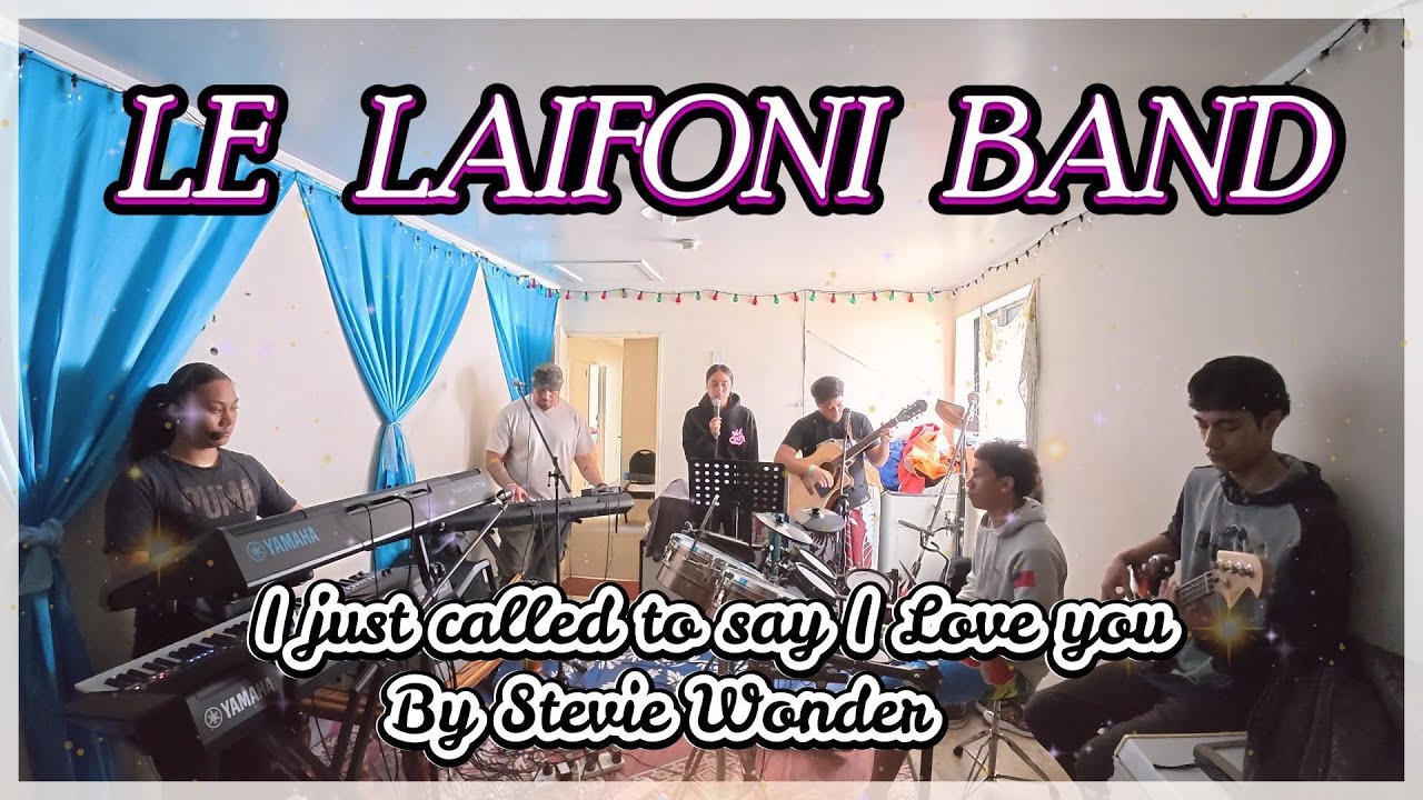 I just called to say I love you (Cover) So'o Falemoe | Le Laifoni Band