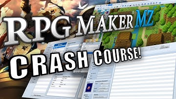 RPG Maker MZ Crash Course!