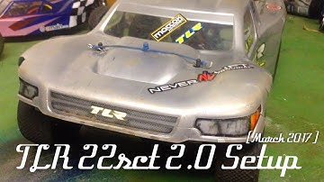 TLR 22SCT 2.0 Setup (March 2017)