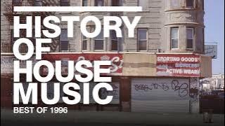 Best of 1996  |  History of House Music