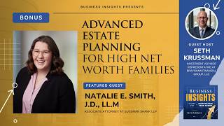Bonus: Advanced Estate Planning for High Net Worth Families