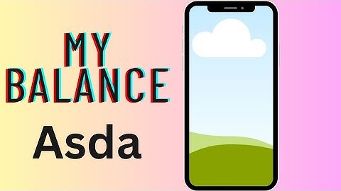 How To Check Balance on Asda Mobile Network