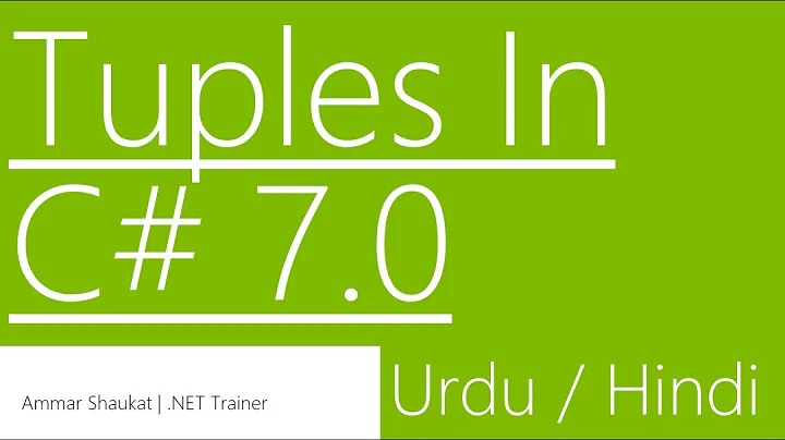 Tuples in C# 7.0 | Urdu - Hindi