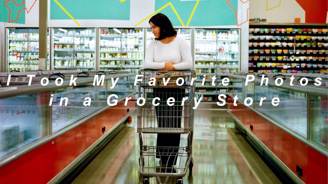 I Took My Favorite Photos In A Grocery Store YouTube I Took My Favorite Photos In A Grocery Store YouTube