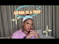 JAPADA JAPADA IS A TRAP Don T FALL FOR IT JAPADA JAPADA IS A TRAP Don T FALL FOR IT