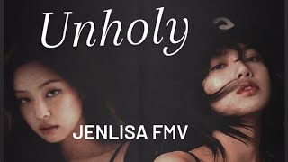 Unholy ft. Jenlisa FMV || Jenlisa FMV || Unholy || #jenlisa #blackpink #jennie #lalisa #lisa #fmv Resimi