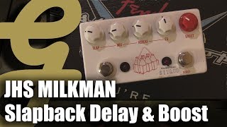 ■JHS PEDALS THE MILKMAN ECHO SLAP DELAY MixWave: Milkman Echo Slap