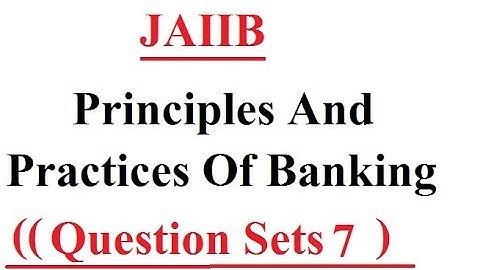 JAIIB ||  PPB || Principles|| Question Bank Set # 7