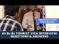 Tips for USA Tourist Visa Interview 2020 - B1/B2 Visa Interview Questions and Answers