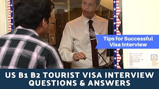 Tips for USA Tourist Visa Interview 2020 - B1/B2 Visa Interview Questions and Answers