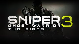 Sniper Ghost Warrior 3 - Two Birds