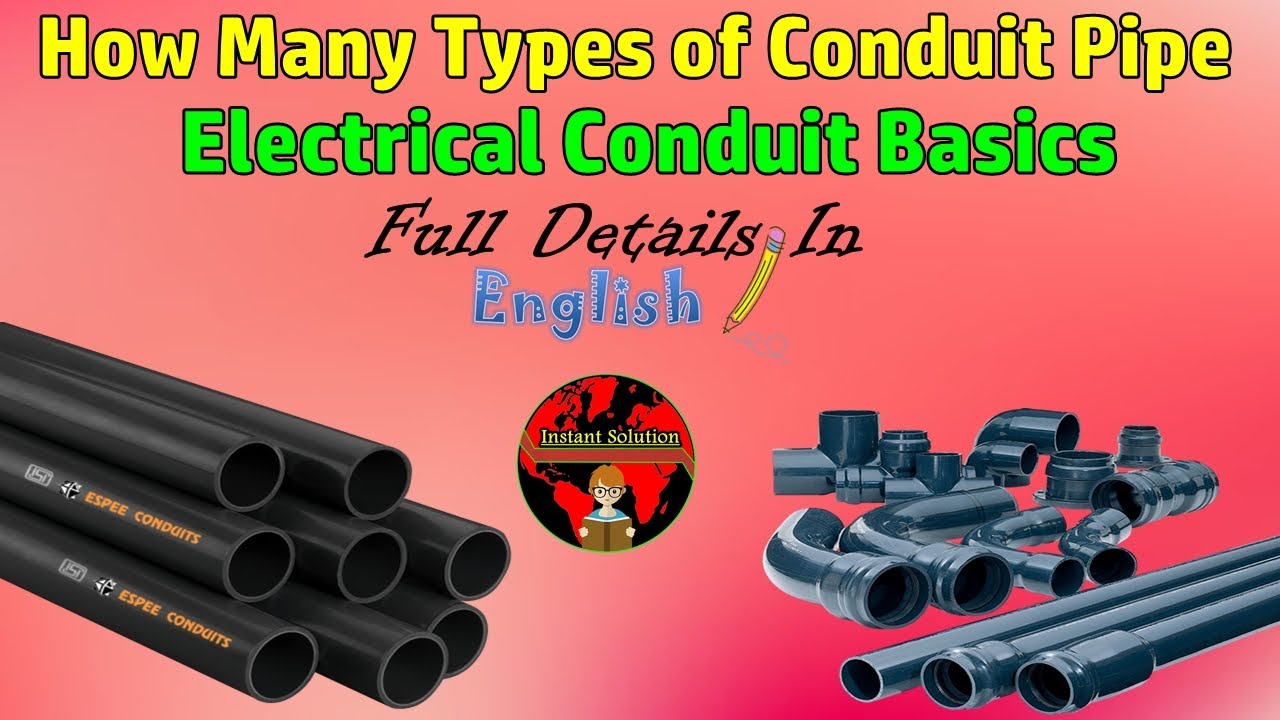 How Many Types of Conduit Pipe, Electrical Conduit Types Home Wiring In