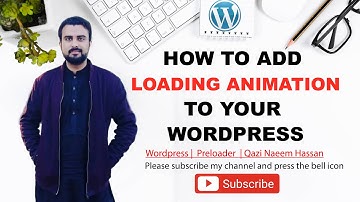How to Add a Loading Animation to Your WordPress Website | In Just 60 Seconds