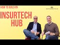 Insurtech  insurer how to set up an innovation and insurtech hub