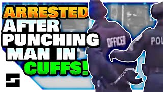 Arrested For Punching Man In Handcuffs - Lawsuit Update!