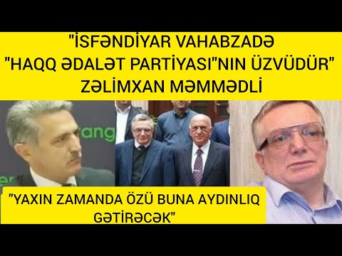 ZƏLİMXAN MƏMMƏDLİ İSFƏNDİYAR VAHABZADƏNİN \