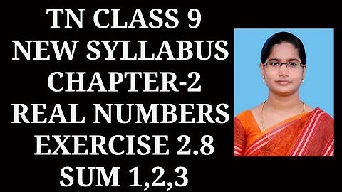 9th std maths ch-2 Real Numbers | Exercise 2.8 (1,2,3) sums |samacheer 2020