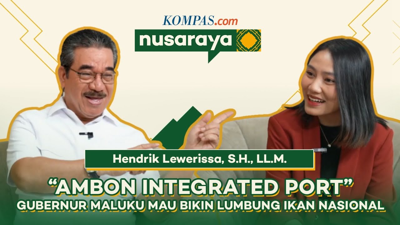 Gubernur Maluku Hendrik Lewerissa, Bikin 'Ambon Integrated Port' untuk Maluku Sejahtera | Nusaraya