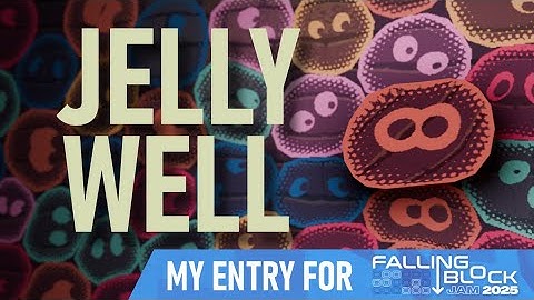 Jelly Well: My Falling Block Jam 2025 Entry Gameplay