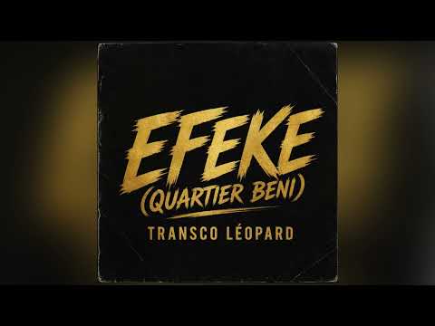 Transco Léopard - Efeke | Quartier Beni (Audio officiel)